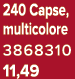 240 Capse, multicolore 3868310 11,49
