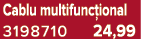 Cablu multifunc ional 3198710 24,99