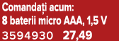 Comanda i acum: 8 baterii micro AAA, 1,5 V 3594930 27,49