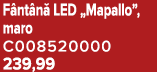 F nt n LED „Mapallo”, maro C008520000 239,99