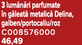 3 lum n ri parfumate n g leat  metalic  Delina, galben/portocaliu/roz C008576000 46,49