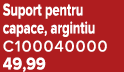 Suport pentru capace, argintiu C100040000 49,99