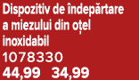 Dispozitiv de ndep rtare a miezului din o el inoxidabil 1078330 44,99 34,99