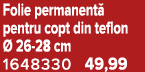 Folie permanent pentru copt din teflon   26 28 cm 1648330 49,99