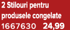 2 Stilouri pentru produsele congelate 1667630 24,99