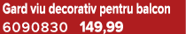 Gard viu decorativ pentru balcon 6090830 149,99
