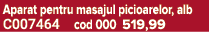Aparat pentru masajul picioarelor, alb C007464 cod 000 519,99