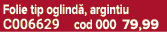 Folie tip oglind , argintiu C006629 cod 000 79,99