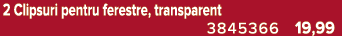2 Clipsuri pentru ferestre, transparent 3845366 19,99