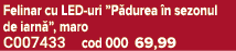 Felinar cu LED uri ”P durea n sezonul de iarn ”, maro C007433 cod 000 69,99