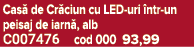 Cas de Cr ciun cu LED uri  ntr un peisaj de iarn , alb C007476 cod 000 93,99