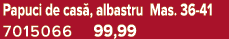 Papuci de cas , albastru Mas. 36 41 7015066 99,99