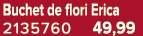 Buchet de flori Erica 2135760 49,99