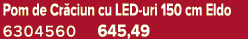 Pom de Cr ciun cu LED uri 150 cm Eldo 6304560 645,49