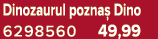 Dinozaurul pozna Dino 6298560 49,99