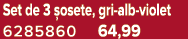 Set de 3 osete, gri alb violet 6285860 64,99