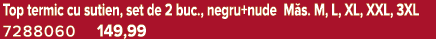 Top termic cu sutien, set de 2 buc., negru+nude M s. M, L, XL, XXL, 3XL 7288060 149,99