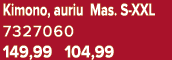 Kimono, auriu Mas. S XXL 7327060 149,99 104,99
