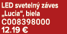 LED sveteln z ves „Lucia“, biela C008398000 12.19 €