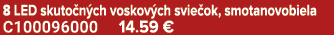 8 LED skuto n ch voskov ch svie ok, smotanovobiela C100096000 14.59 €