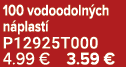 100 vodoodoln ch n plast P12925T000 4.99 € 3.59 €