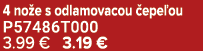 4 no e s odlamovacou epe ou P57486T000 3.99 € 3.19 €