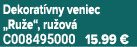 Dekorat vny veniec „Ru e“, ru ov C008495000 15.99 €