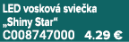 LED voskov svie ka „Shiny Star“ C008747000 4.29 €