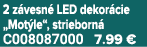 2 z vesn LED dekor cie „Mot le“, strieborn  C008087000 7.99 €