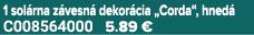 1 sol rna z vesn dekor cia „Corda“, hned  C008564000 5.89 €