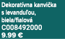 Dekorat vna kanvi ka s levandu ou, biela/fialov C008492000 9.99 €