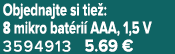 Objednajte si tie : 8 mikro bat ri AAA, 1,5 V 3594913 5.69 €