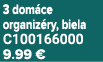 3 dom ce organiz ry, biela C100166000 9.99 €