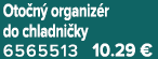 Oto n organiz r do chladni ky 6565513 10.29 €