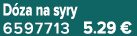 D za na syry 6597713 5.29 €