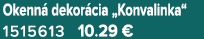 Okenn dekor cia „Konvalinka“ 1515613 10.29 €