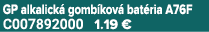 GP alkalick gomb kov  bat ria A76F C007892000 1.19 €