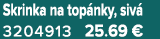 Skrinka na top nky, siv 3204913 25.69 €