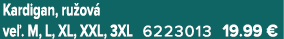 Kardigan, ru ov ve . M, L, XL, XXL, 3XL 6223013 19.99 €