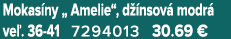 Mokas ny „ Amelie“, d nsov  modr  ve . 36 41 7294013 30.69 €