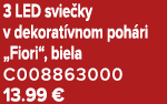 3 LED svie ky v dekorat vnom poh ri „Fiori“, biela C008863000 13.99 €