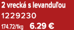 2 vreck s levandu ou 1229230 174.72/1kg 6.29 €