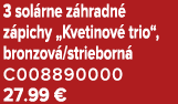 3 sol rne z hradn z pichy „Kvetinov  trio“, bronzov /strieborn  C008890000 27.99 €