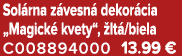 Sol rna z vesn dekor cia „Magick  kvety“,  lt /biela C008894000 13.99 €