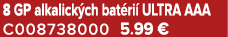 8 GP alkalick ch bat ri ULTRA AAA C008738000 5.99 €