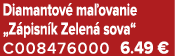 Diamantov ma ovanie „Z pisn k Zelen  sova“ C008476000 6.49 €
