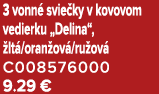 3 vonn svie ky v kovovom vedierku „Delina“,  lt /oran ov /ru ov  C008576000 9.29 €