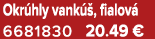 Okr hly vank , fialov  6681830 20.49 €