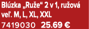 Bl zka „Ru e“ 2 v 1, ru ov ve . M, L, XL, XXL 7419030 25.69 €