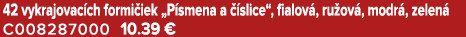42 vykrajovac ch formi iek „P smena a  slice“, fialov , ru ov , modr , zelen  C008287000 10.39 €